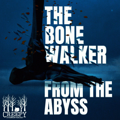 episode The Bone Walker From the Abyss artwork