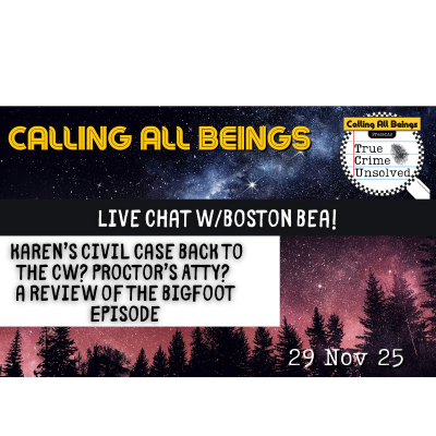 episode Live Chat w/Boston Bea: Karen's Civil Case Moving, Proctor's Atty? + Bigfoot Ep Review! artwork