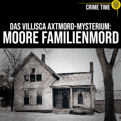 episode Die Nacht, in der ACHT Menschen lautlos starben: Das Villisca Axtmord Mysterium | Crime Time artwork