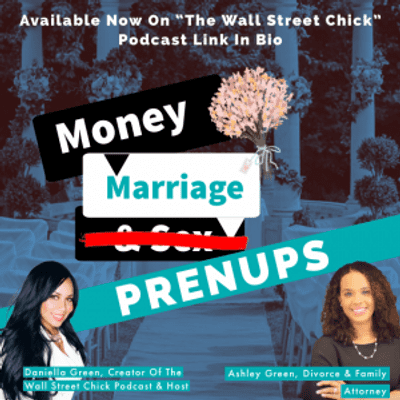 episode Money, Marriage & Prenups? The Best Move You Can Make As Professional/Entrepreneur artwork