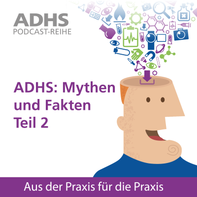 episode ADHS: Mythen und Fakten Teil 2 artwork