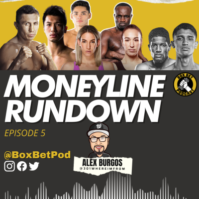 episode Box Bet Pod Moneyline Rundown - Episode 5 artwork