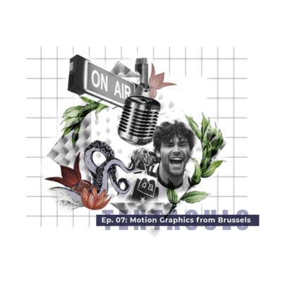episode EP7 - Motion Graphics from Brussels artwork