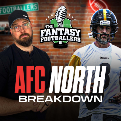 episode AFC North Breakdown + Partying Thoughts - Fantasy Football Podcast for 7/3 artwork