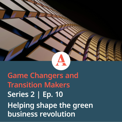 episode Game Changers & Transition Makers: Helping shape the green business revolution artwork