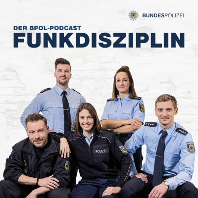 Funkdisziplin – der Bundespolizei-Podcast