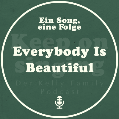 episode Ein Song, eine Folge: Everybody Is Beautiful artwork