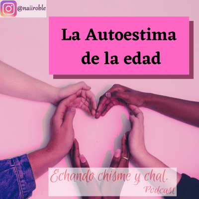 episode La Autoestima de la edad artwork