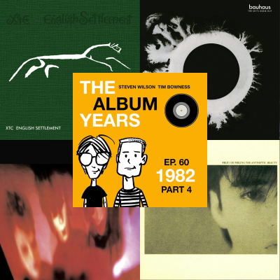 episode #60 (1982 Part 4) Post-Punk: The Cure, XTC, Cocteau Twins & more! artwork