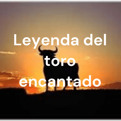 Leyenda del toro encantado