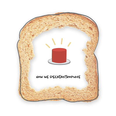 episode How We Decatastrophize artwork