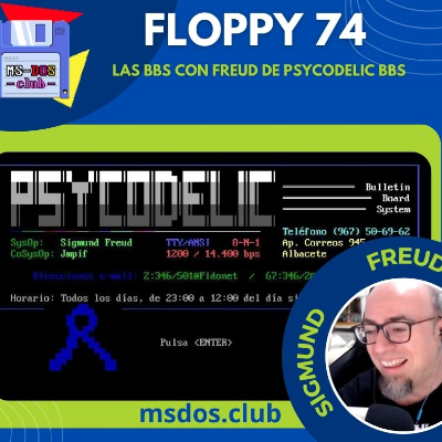 episode Floppy 74 – Las BBS con Freud de Psycodelic BBS. artwork