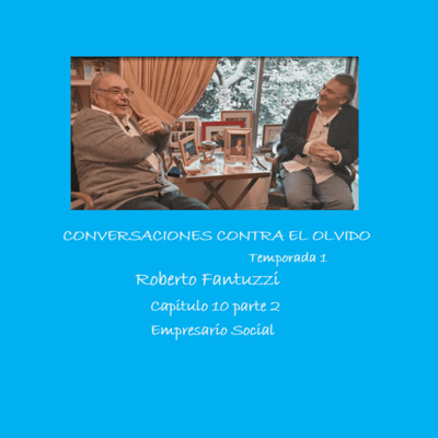 episode Roberto Fantuzzi, Empresario Social artwork