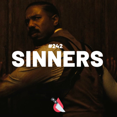 episode #243 - Sinners artwork