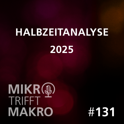 episode Folge 131 - Halbzeitanalyse 2025 artwork