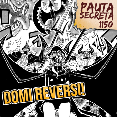 episode Pauta Secreta #269 - Domi Reversi! - Capítulo 1150 artwork