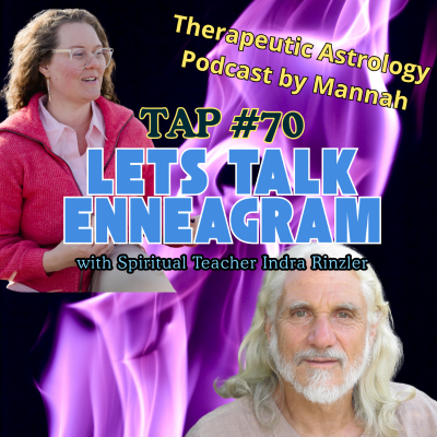 episode #70 - Indra Rinzler - The Enneagram Together with Astrology - Understanding Your Life's Work artwork