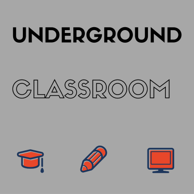 Underground Classroom