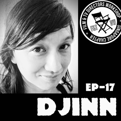 episode Film Directors Workshop Ep17 - Director Djinn (2023) artwork