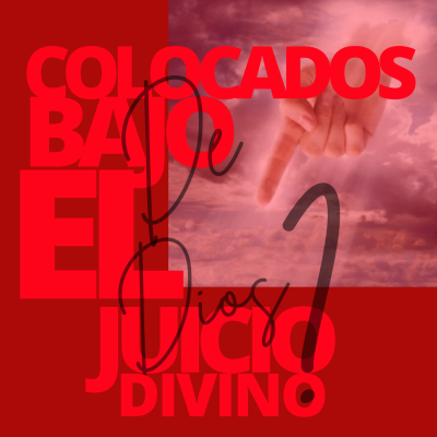 episode ¿Colocados bajo el juicio divino? artwork