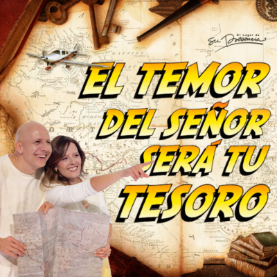 episode El temor del Señor será tu tesoro - Andrés Fajardo & Andrea Molano artwork