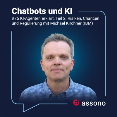episode #75 - KI-Agenten erklärt, Teil 2: Risiken, Chancen und Regulierung mit Michael Kirchner (IBM) artwork