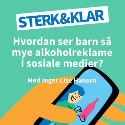 episode Hvordan ser barn så mye alkoholreklame i sosiale medier? artwork
