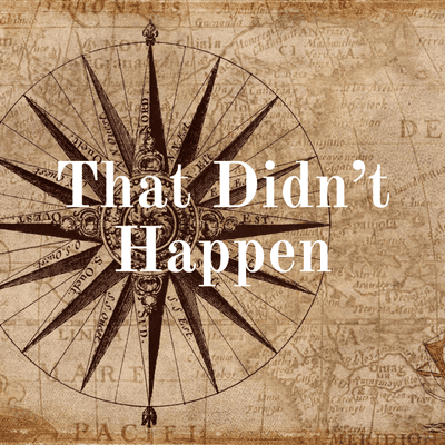 That Didn't Happen