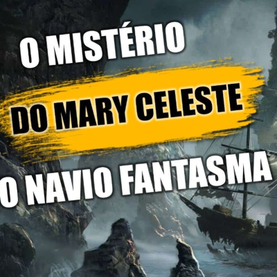 episode O MISTÉRIO DO MARY CELESTE, O NAVIO FANTASMA artwork
