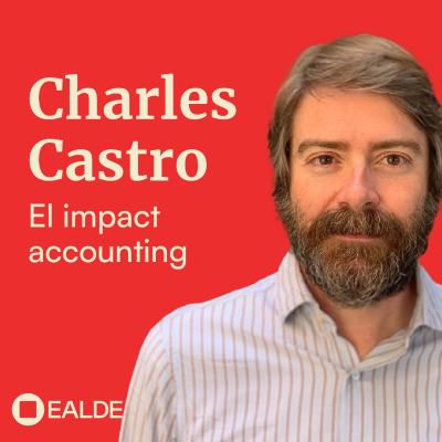 episode Entrevista a Charles Castro, experto en Sostenibilidad, sobre el impact accounting artwork