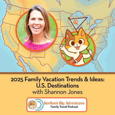 episode 2025 Family Vacation Trends & Ideas: U.S. Destinations artwork