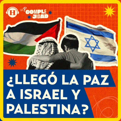 episode Israel - Palestina: ¿habrá cese al fuego? artwork