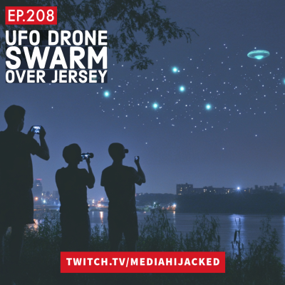 episode EP.208 Ufo Drones Swarm Over Jersey artwork