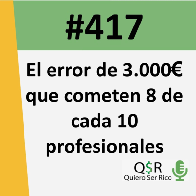 episode 417. El error de 3.000€ que cometen 8 de cada 10 profesionales artwork