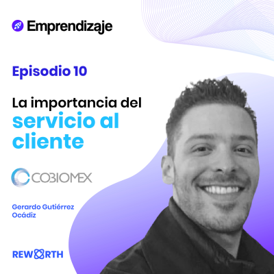 episode La importancia del Servicio al Cliente con Gerardo Gutiérrez de Cobiomex artwork