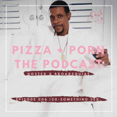 episode EP: 006 | 20-Something Sex. artwork