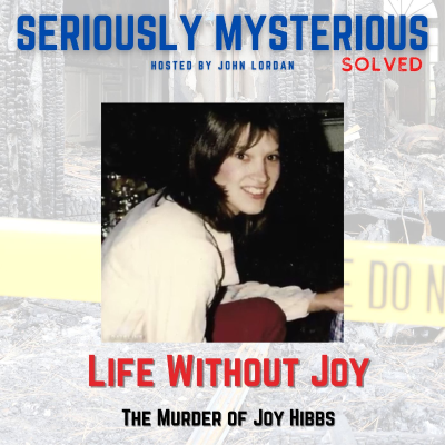 episode Life Without Joy - The Murder of Joy Hibbs artwork