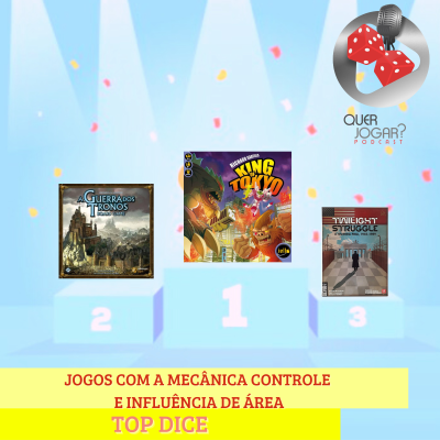episode Quer Jogar? #68 - Top Dice - Jogos com a Mecânica Controle e Influência de Área artwork