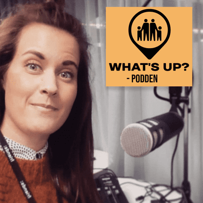 "What´s up?- podden