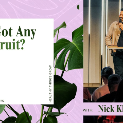 episode Healthy Things Grow - Got Any Fruit? • Nick Khiroya artwork