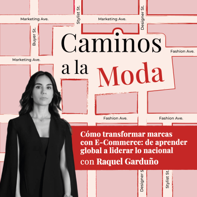 episode T7 E8“Cómo transformar marcas con E-Commerce: de aprender global a liderar lo nacional“ con Raquel Garduño artwork
