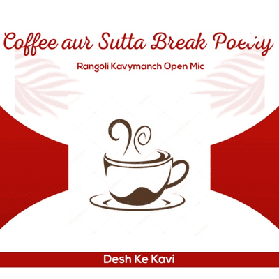 Coffee Aur Sutta Break Poetry | Hindi Poetry | Hindi Story । Rangoli Kavymanch |
Open Mic Mic