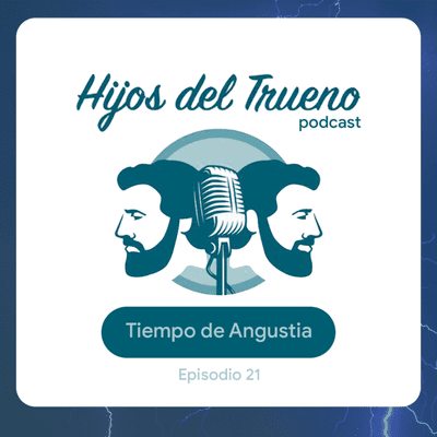 episode El Tiempo de Angustia artwork