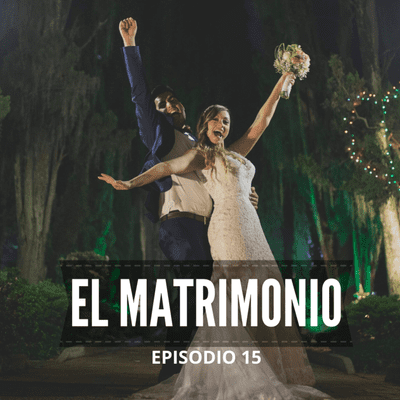 episode 15 - El Matrimonio artwork