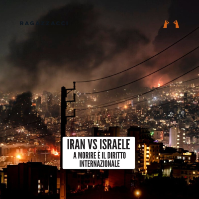 episode Iran Vs Israele: a morire è il diritto internazionale artwork