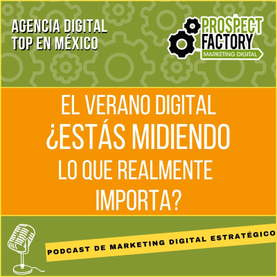 episode El verano digital: ¿Estás midiendo lo que realmente importa? artwork