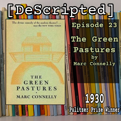episode Ep 23 - The Green Pastures by Marc Connelly [1930 Winner] artwork