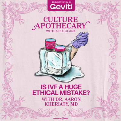 episode Is IVF a Huge Ethical Mistake? | Dr. Aaron Kheriaty, MD artwork