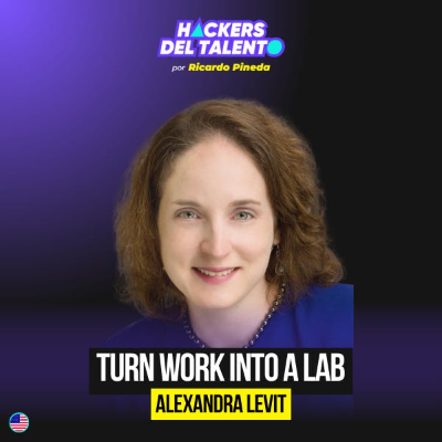 episode ¿Cómo se ve el futuro del trabajo? | Alexandra Levit (Experta del mundo del trabajo) artwork