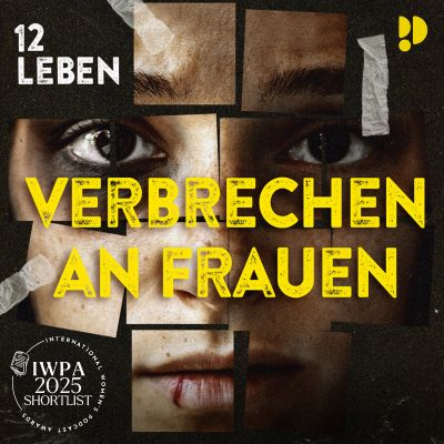 12 Leben – Verbrechen an Frauen